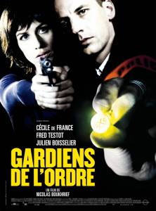 Стражи порядка - Gardiens de l'ordre - (2009)