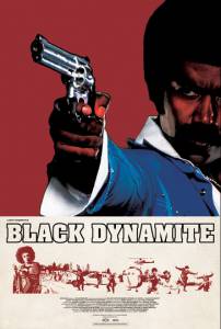   - Black Dynamite - (2009)