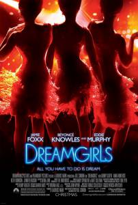   - Dreamgirls - (2006)