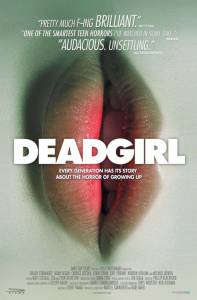  - Deadgirl - (2008)