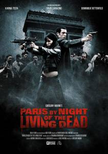 :    - Paris by Night of the Living Dead - (2009)